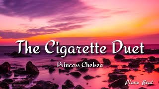 Princess Chelsea - The Cigarette Duet (Lyrics)