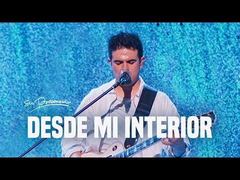 Desde Mi Interior - Su Presencia (From The Inside Out - Hillsong) - Español | Música Cristiana