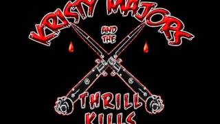 | ♪ Kristy Majors & The Thrill Kills - Beginner's Luck ♪ |