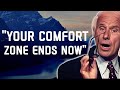 5 Ways to Break Out of Your Comfort Zone and Find Success- Jim Rohn