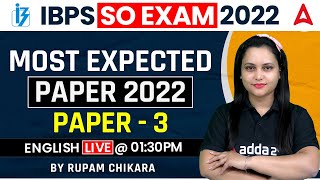 IBPS SO Most Expected Paper 2022 - Paper #3 | IBPS SO English By Rupam Chikara