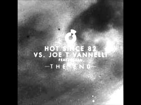 Joe T Vannelli, Richie G, Hot Since 82 - The End feat. Csilla (Richie G Remix)