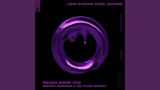 Wanna Show You (Benny Benassi &amp; BB Team Extended Remix)