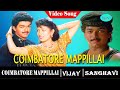 Coimbatore Mappillai Movie Full Song Vijay Sanghavi Vidyasagar Superhit Songs