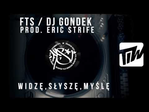 FTS / Dj. Gondek - Widzę, słyszę, myślę