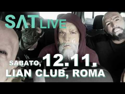 SAT live: 12.11.2016 dal vivo al Lian Club, Roma, Italia (Teaser)