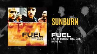 Fuel - Sunburn (Live)
