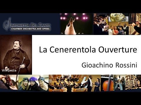 Rossini - La Cenerentola Ouverture - Sinfonietta Bel Canto