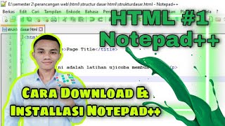 Html Dasar #1 : cara download dan install notepad++ | cara menggunakan notepad++