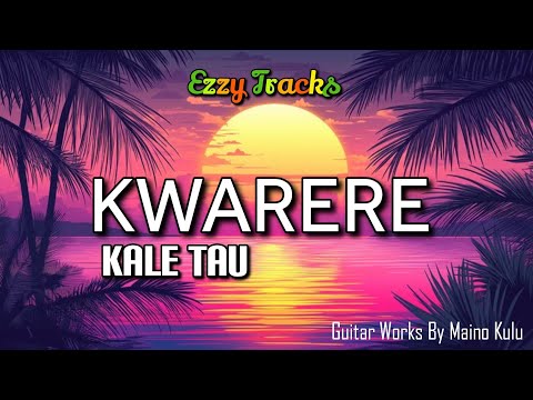 KWARERE- KALE TAU | EZZY TRACKS