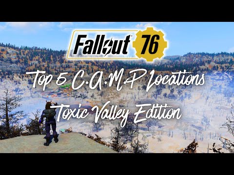 TOURING THE APOCALYPSE: TOP 5 TOXIC VALLEY CAMP LOCATIONS IN FALLOUT 76!