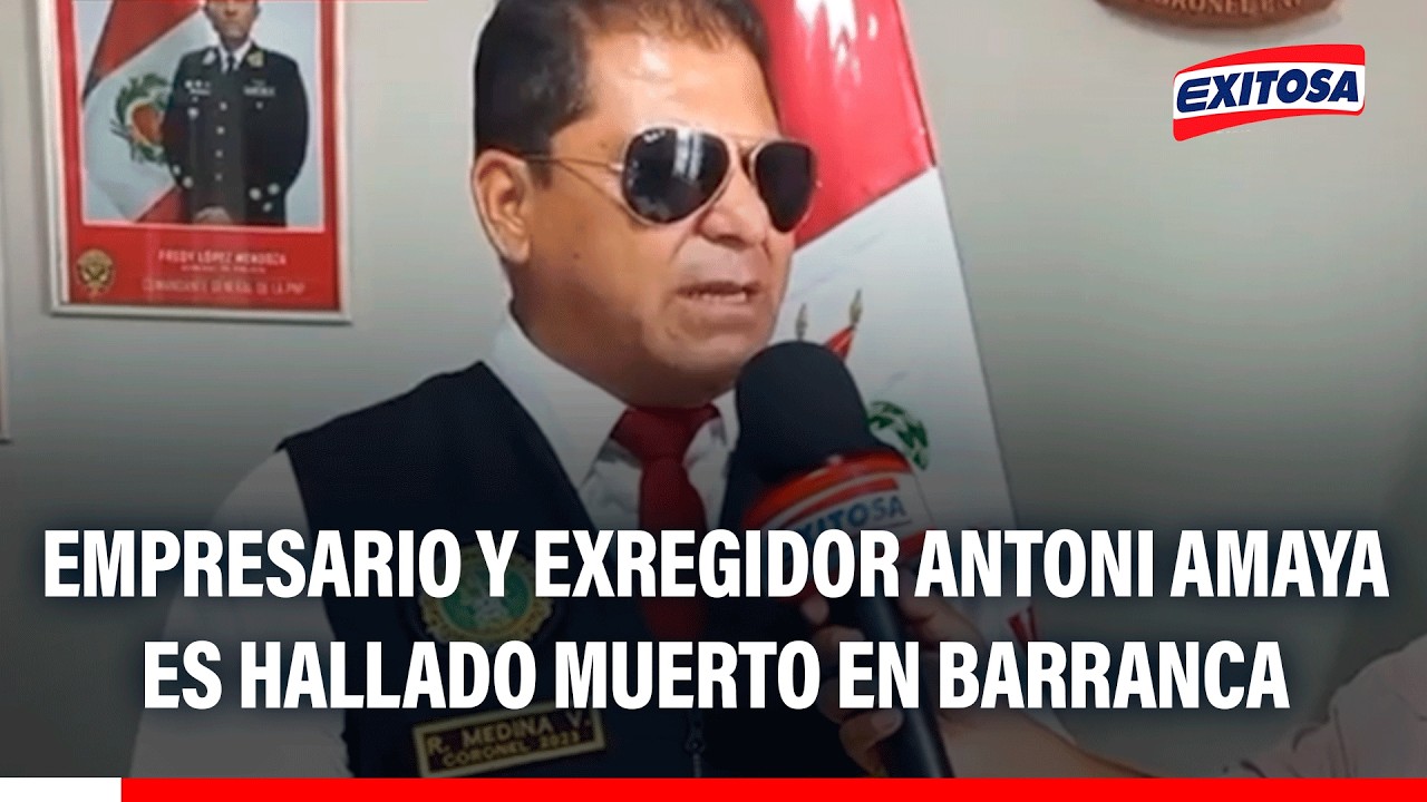 🔴🔵 Empresario y exregidor Antoni Amaya es hallado sin vida en Barranca