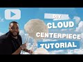 Simple Cloud Centerpiece Tutorial | DIY | EOE Designs