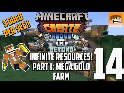 Minecraft Create Above and Beyond - Ep #14 Infinite Resources! Mega Gold Farm - Modded Minecraft
