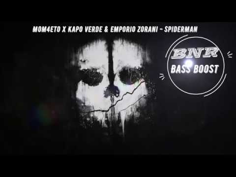 Mom4eto x Kapo Verde & Emporio Zorani - SpiderMan ( BASS BOOSTED )