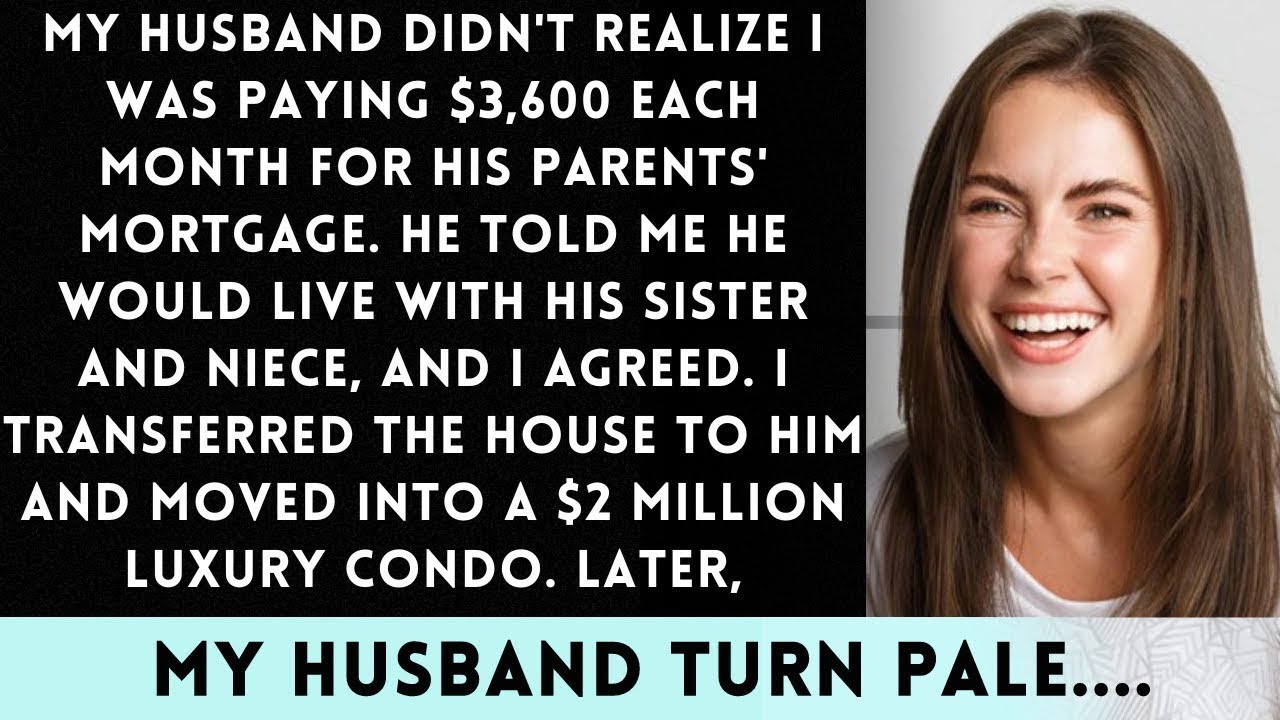 My Husband Didn't Know I Paid $3,600 p_m for His Parents' Mortgage; He Asked Me to Leave for His SIS