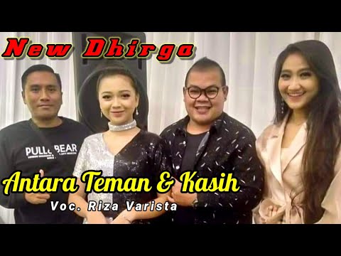 Antara Teman & Kasih - Riza Varista - New Dhirga Electone