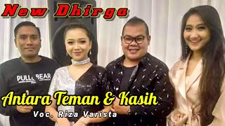 Download lagu Antara Teman & Kasih - Riza Varista - New Dhirga Electone mp3