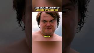 Esse gigante derrotou um exército sozinho