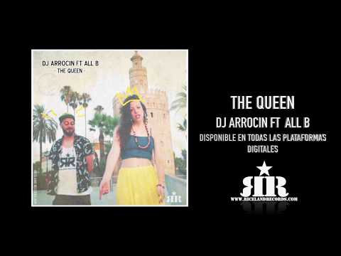DJ ARROCIN FT ALL B - THE QUEEN  + WIKI RIDDIM  2019