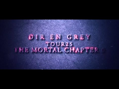 DIR EN GREY - 「TOUR25 THE MORTAL CHAPTER 0」2025/8/4 [CHIBA] ICHIKAWA CITY CULTURAL HALL