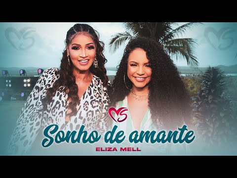 Banda Sentimentos e Eliza Mell - Sonho de amante (MARCANTE) - #EPduplo