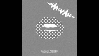 Garbage - Paranoid (Marcapaso Remix)