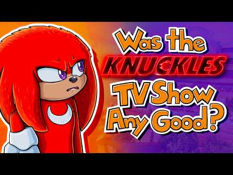 Was the KNUCKLES TV Show Any Good?