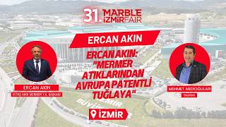 Ercan Akın: "Mermer Atıklarından Avrupa Patentli Tuğlaya"