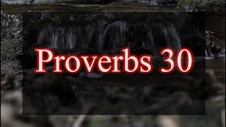 A reading of Proverbs 30 from the New Living Translation