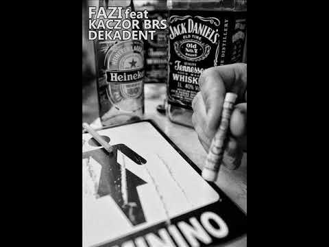 FAZI feat.KACZOR BRS - DEKADENT  beat.Internet