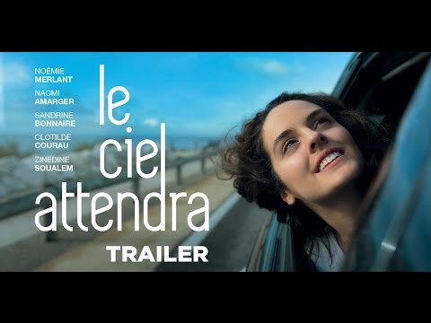 Le Ciel Attendra (Trailer) - Sortie/Release : 02/11