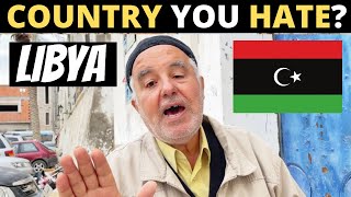 Which Country Do You HATE The Most? | LIBYA
