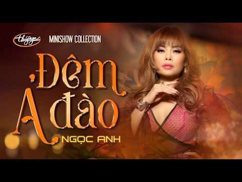 Đêm ả đào - Ngọc Anh