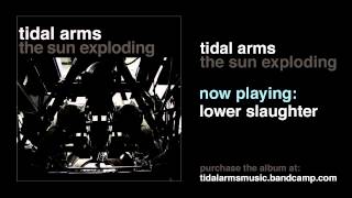 Tidal Arms - Lower Slaughter (Official Audio)