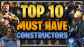 TOP 10 Constructors EVERYBODY NEEDS in Fortnite Save the World!