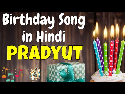 Happy Birthday Pradyut Song | Birthday Song for Pradyut | Pradyut Happy Birthday Song