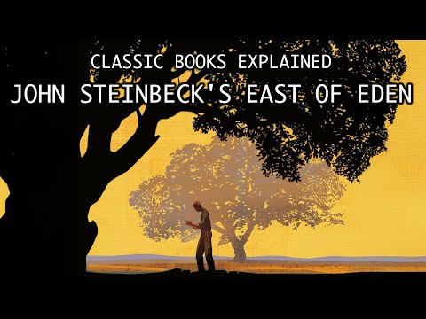 John Steinbeck's East of Eden - Classic Books Explained