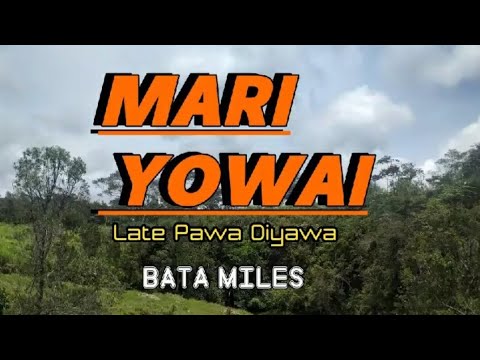 10. Bata Miles - Mari Yowai (Late Ps Pawa Diawa) [Vol.1](2021)[Tomio Pinango]@tomiostudio_ #wiru