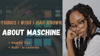MASCHINE Tips - Things i wish i had known when first using the Maschine