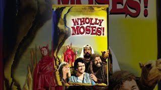 Wholly Moses