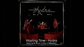 Hydra - Wasting Time