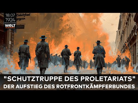 18. Juli 1924: Angst und Hoffnung verbreitet - Gründung des Roten Frontkämpferbundes