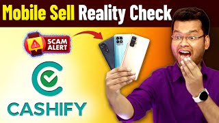 Cashify Mobile Sell Kaise Kare | Cashify Selling Experience | How to Sell Mobile on Cashify Process