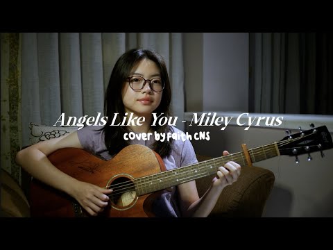 Angels Like You - Miley Cyrus | #coverbyfaithcns