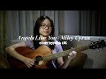 Angels Like You Miley Cyrus Coverbyfaithcns