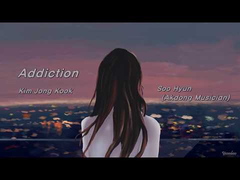 Kim Jong Kook, Soo Hyun (Akdong Musician)  - Addiction (중독) Lyrics (Han/Rom/Eng)