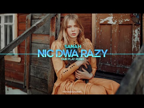 sanah - Nic dwa razy (W. Szymborska) (FAIR PLAY REMIX)