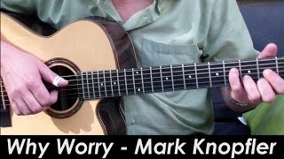 Why Worry - TAB, Chords - Mark Knopfler &amp; Dire Straits, Fingerstyle Guitar