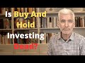 Is Buy and Hold Investing Dead?